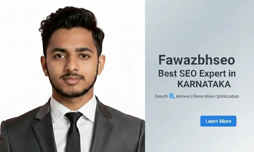 Fawaz BH - Best SEO Expert in Karnataka specializing in Search, Answer Engine Optimization, and Generative Engine Optimization
